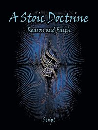 bokomslag A Stoic Doctrine: Reason and Faith