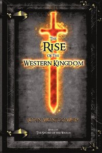 bokomslag The Rise of the Western Kingdom