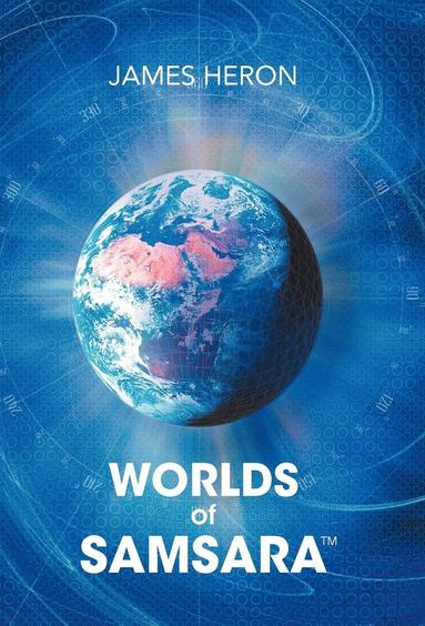 James Heron - Worlds of Samsara, Inbunden