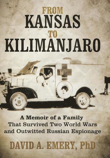 bokomslag From Kansas to Kilimanjaro