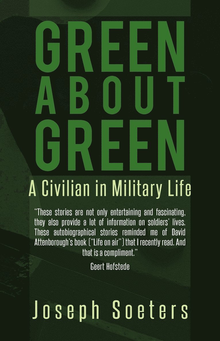 Joseph Soeters, Joseph (Royal Netherlands Military Academy and Tilburg University Netherlands) Soeters - Green about Green, Häftad