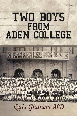 Qais Ghanem, Qais Ghanem MD - Two Boys from Aden College, Häftad