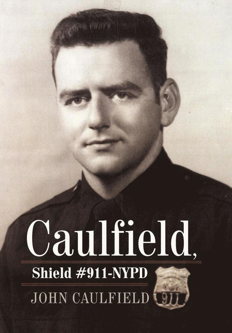 Caulfield, Shield #911-NYPD 1