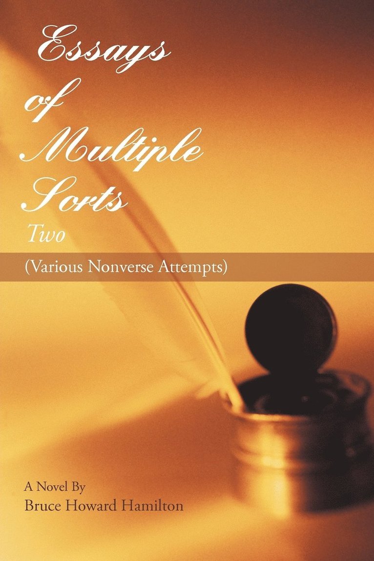 Essays of Multiple Sorts Two 1