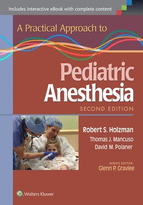 A Practical Approach to Pediatric Anesthesia 1