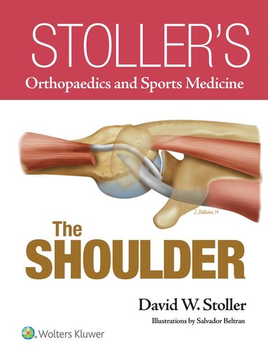 bokomslag Stoller's Orthopaedics and Sports Medicine: The Shoulder