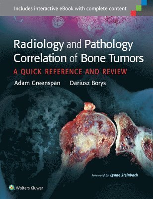 Adam Greenspan, Dariusz Borys - Radiology and Pathology Correlation of Bone Tumors, Inbunden