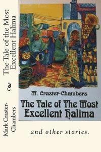 bokomslag The Tale of the Most Excellent Halima: and other stories.