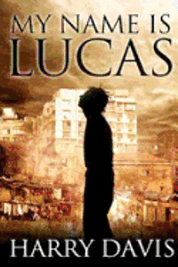 bokomslag My name is Lucas