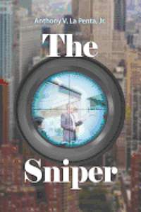 Anthony V. Lapenta Jr - The Sniper, Häftad