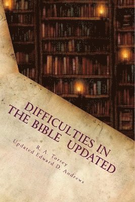 bokomslag Difficulties in the Bible Updated