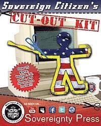 bokomslag Sovereign Citizen's Cut-Out Kit 1.0: Cut the Government Out of Your Life Forever