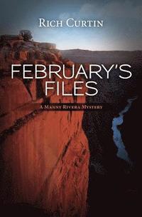 bokomslag February's Files: A Manny Rivera Mystery