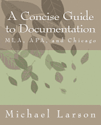 bokomslag A Concise Guide to Documentation: MLA, APA, and Chicago