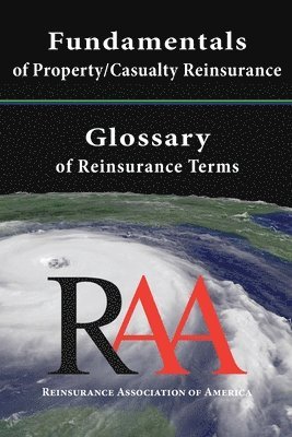 bokomslag Fundamentals of Property and Casualty Reinsurance with a Glossary of Reinsurance Terms