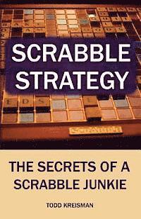 bokomslag Scrabble Strategy: The Secrets of a Scrabble Junkie
