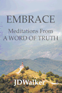 bokomslag Embrace: Meditations From A WORD OF TRUTH