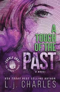 bokomslag A Touch of the Past: An Everly Gray Adventure