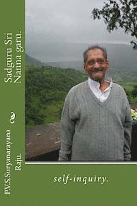 bokomslag Sadguru Sri Nanna garu.: self-inquiry.