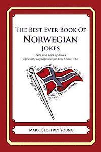 bokomslag The Best Ever Book of Norwegian Jokes: Lots and Lots of Jokes Specially Repurposed for You-Know-Who
