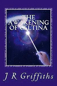 The awakening of Celtina 1