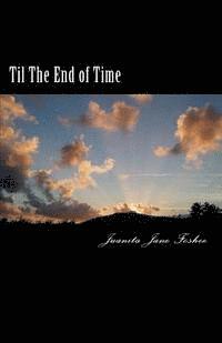 Til The End of Time 1