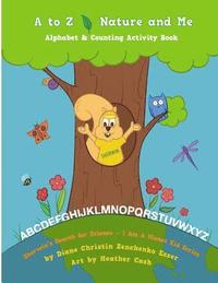 bokomslag A to Z Nature and Me - Sherwin's Search for Science Series: Children's Environemntal Science Activity Book