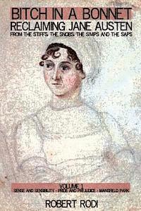 bokomslag Bitch In a Bonnet: Reclaiming Jane Austen from the Stiffs, the Snobs, the Simps and the Saps
