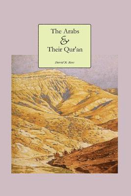 The Arabs and Their Qur'an 1