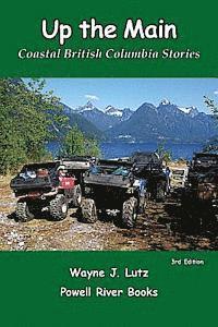 bokomslag Up the Main: Coastal British Columbia Stories