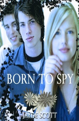 Jayde Scott - Born To Spy, Häftad