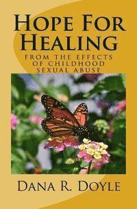 bokomslag Hope For Healing: from the effects of childhood sexual abuse