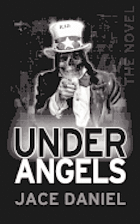 bokomslag Under Angels: (a supernatural thriller set in legendary tunnels beneath Los Angeles)