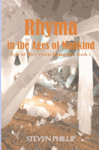 bokomslag Rhyma in the Ages of Mankind: Epic of the Crystal Demigods: Book 1