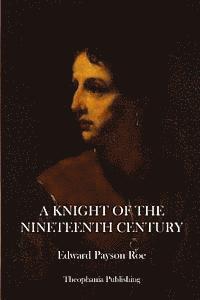 A Knight of the Nineteenth Century 1