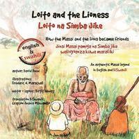 Birgit Hendry - Loito and the Lioness: How the Masai and the lions became friends, Häftad. Tillgänglighet: Lägg i varukorg