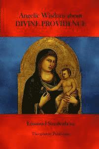 Angelic Wisdom about Divine Providence 1