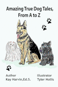 bokomslag Amazing True Dog Tales, From A to Z