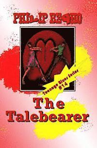 bokomslag The Talebearer: Teenage Blues Series