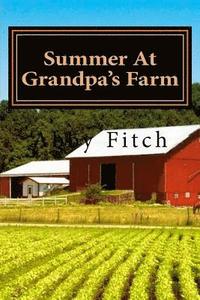 bokomslag Summer At Grandpa's Farm