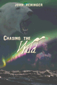 Chasing the Wild 1