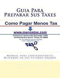bokomslag Guia Para Preparar Sus Taxes: Manual para contribuyentes Hispanos en los Estados Unidos