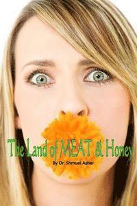 The Land of Meat & Honey 1