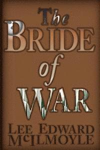 bokomslag The Bride of War: a Tale of Euroboros