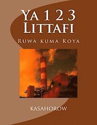 bokomslag YA 1 2 3 Littafi: Ruwa Kuma Koya