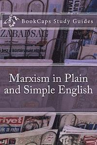 bokomslag Marxism in Plain and Simple English
