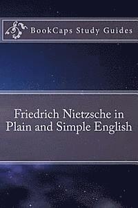 bokomslag Friedrich Nietzsche in Plain and Simple English