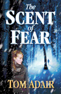 The Scent Of Fear 1