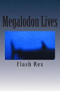Megalodon Lives 1