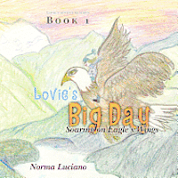 bokomslag Lovie's Big Day: Soaring on Eagle's Wings